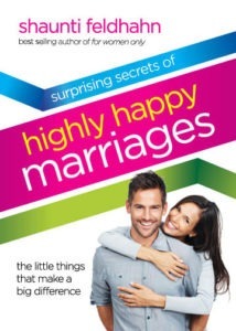The Surprising Secrets of Highly Happy Marriages