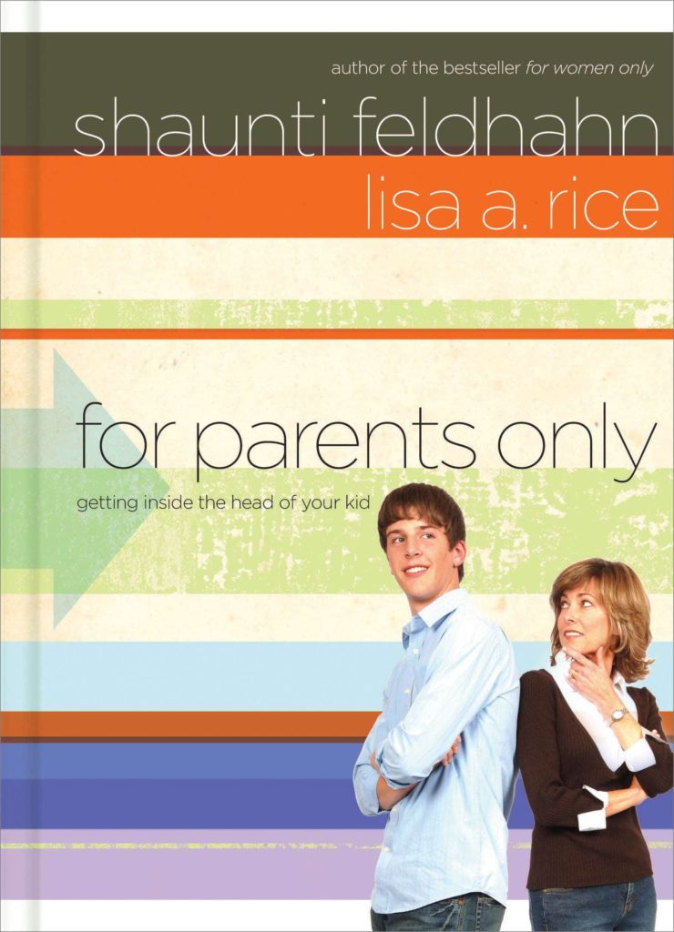 For Parents Only - Shaunti Feldhahn