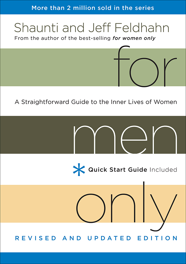 For Women Only, Revised and Updated Edition: What You Need to Know About  the Inner Lives of Men: Feldhahn, Shaunti, Feldhahn, Shaunti:  9781613757857: : Books