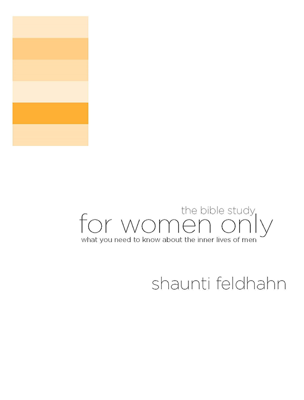 For Women Only Bible Study - Shaunti Feldhahn