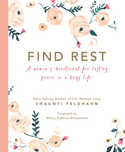 Find Rest: A Women's Devotional For Lasting Peace In A Busy Life