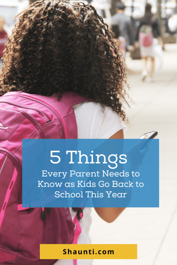 5 Things Every Parent Needs to Know as Kids Go Back to School This Year ...