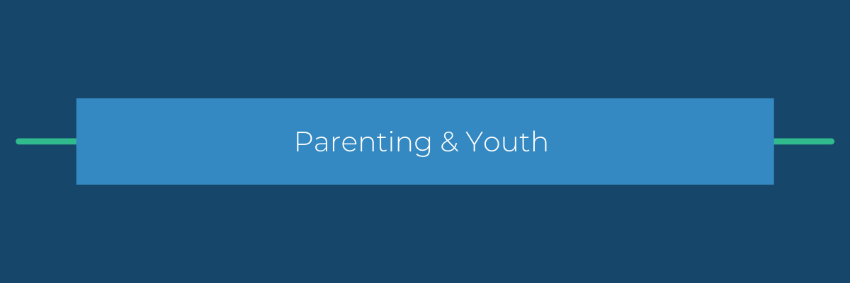 Parenting & Youth