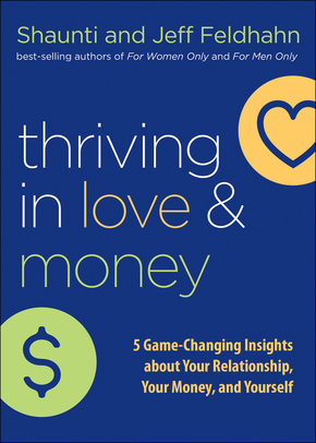 Thriving in love and money by shaunti feldhahn