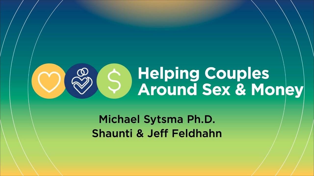 Leader Course: Helping Couples Around Sex and Money